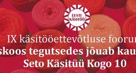Värskas toimub laupäeval üleriigiline käsitööettevõtluse foorum