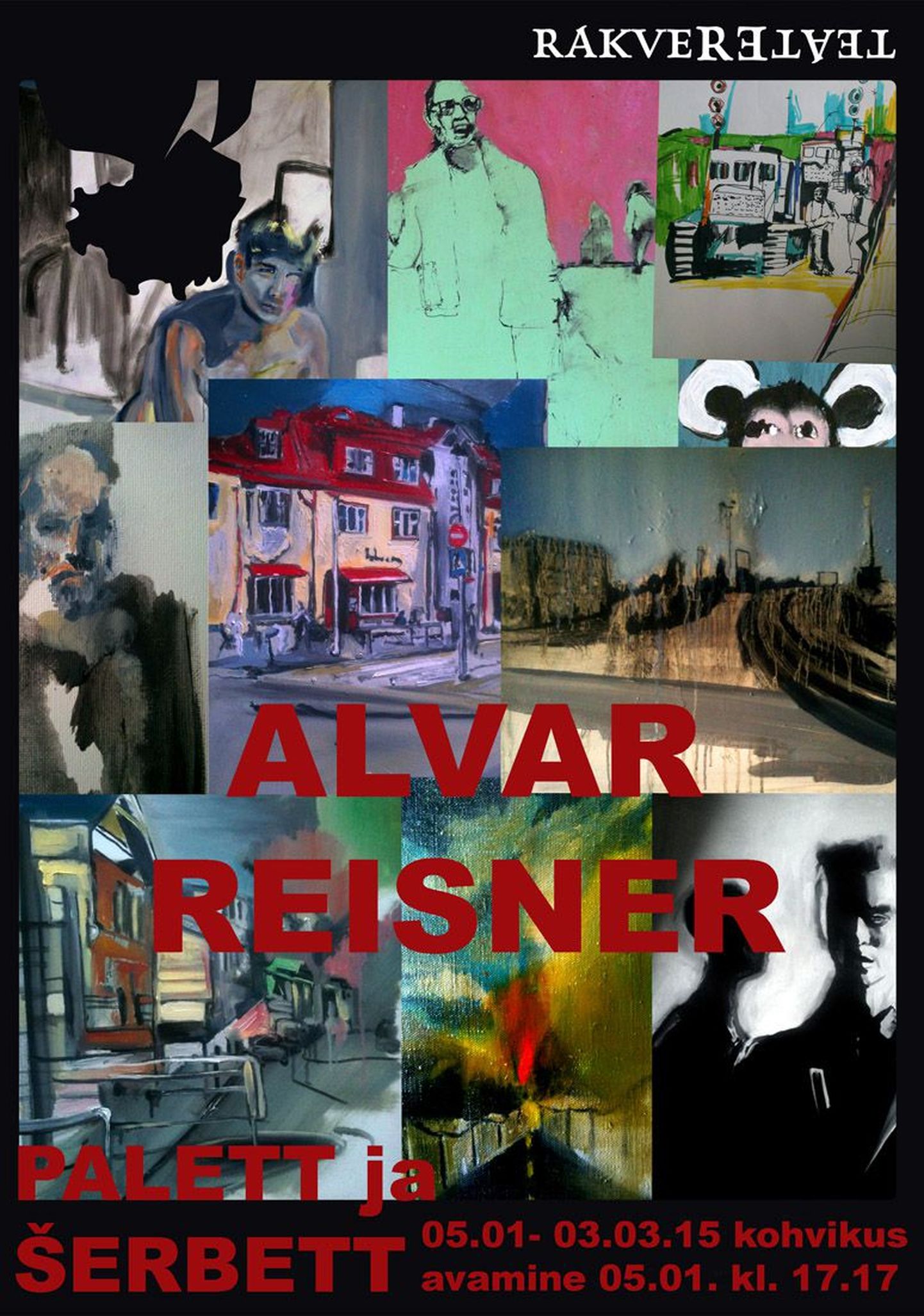 Alvar Reisneri näituse "Palett ja šerbett" plakat.