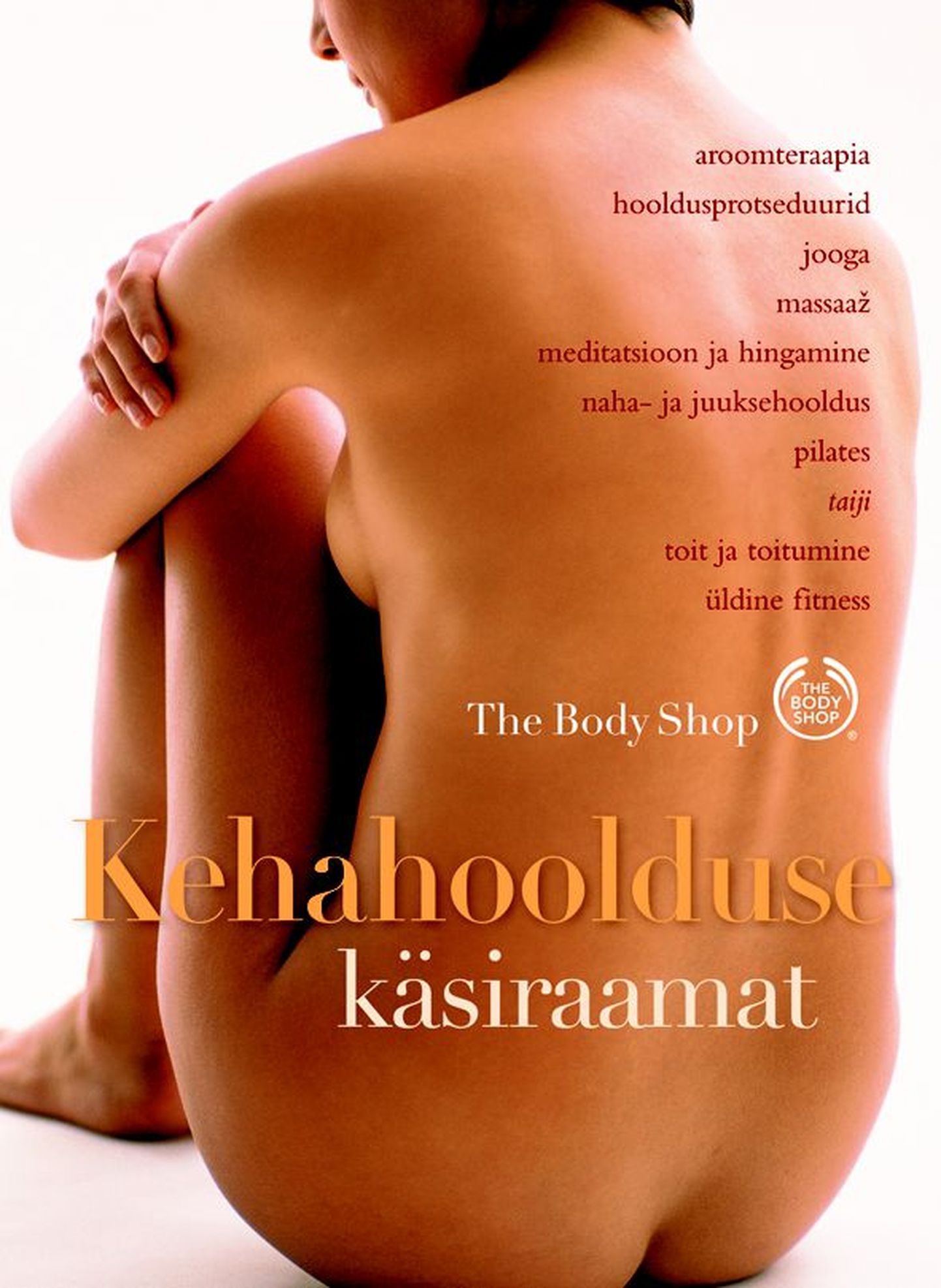 The Body Shopi «Kehahoolduse käsiraamat»
