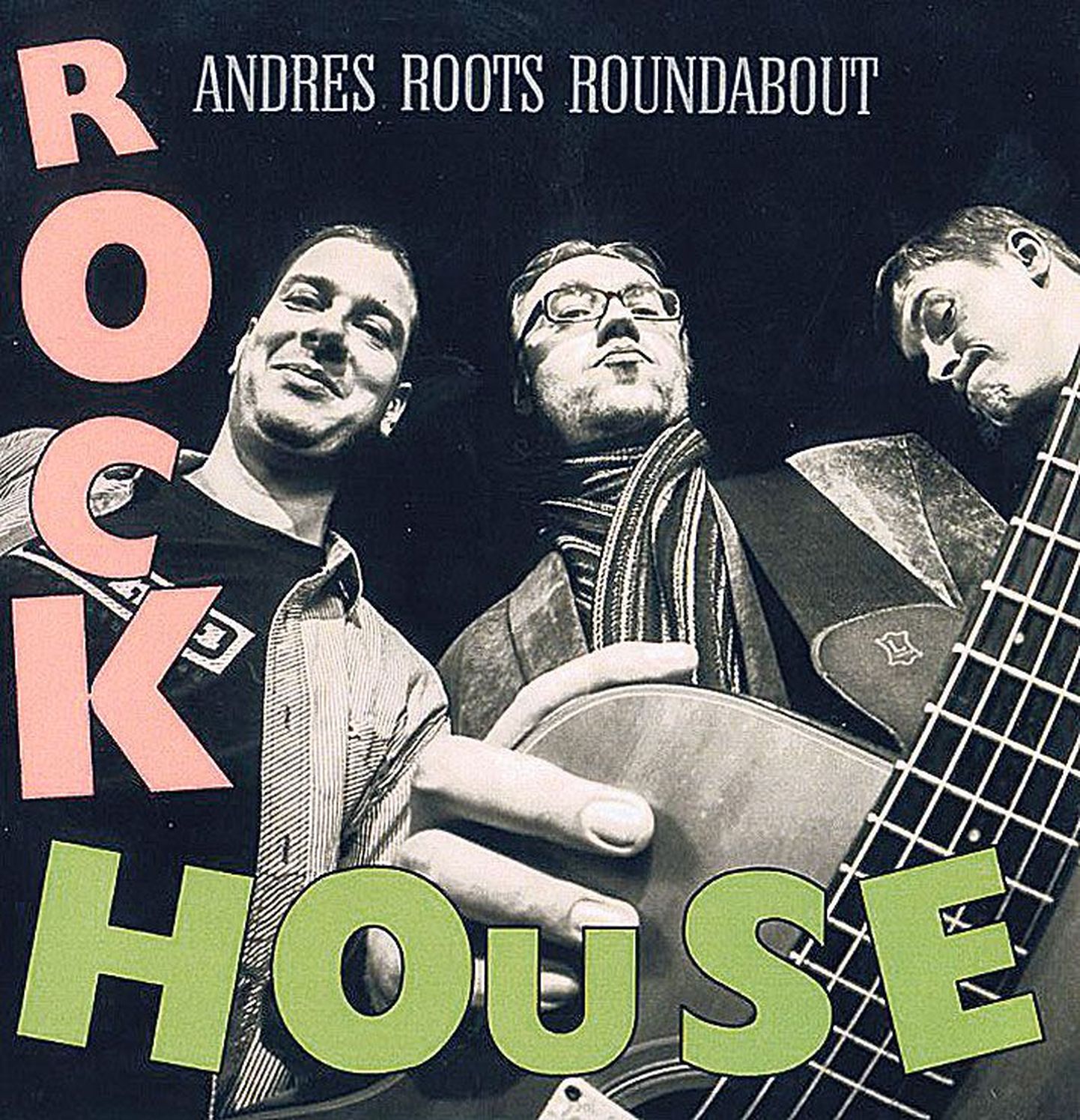 Andres Roots Roundabout, «Rock House»