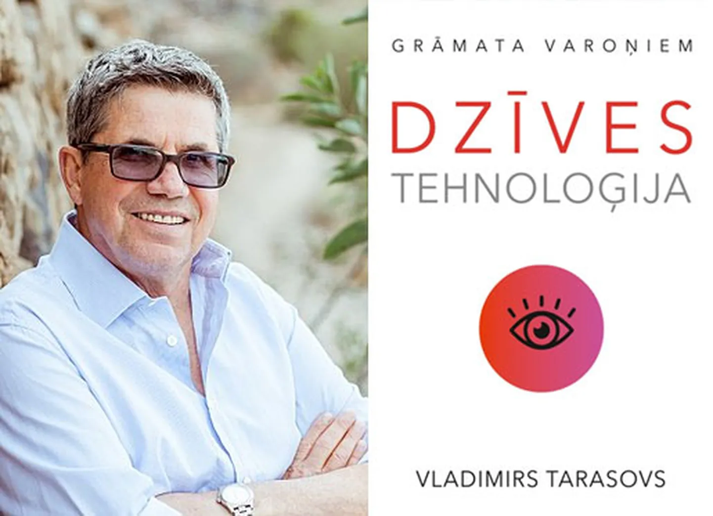 Vladimirs Tarasovs "Dzīves tehnoloģija"