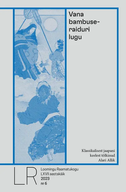«Vana bambuseraiduri lugu».
