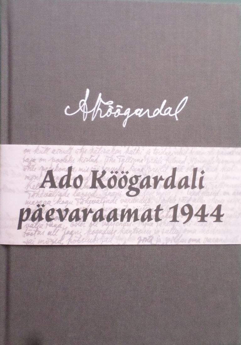 «Ado Köögardali päevaraamat 1944» FOTO:
