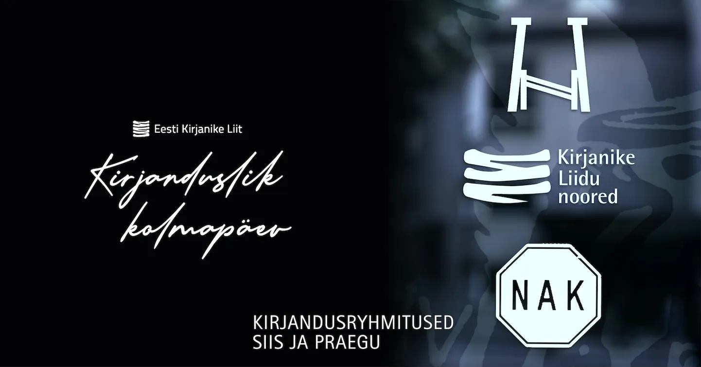 «Kirjandusryhmitused siis ja praegu».