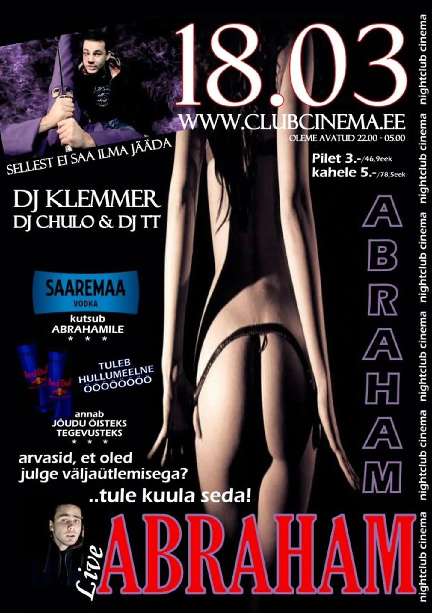 Club Cinemas sel reedel aasta skandaalseim räpp-artist Abraham!