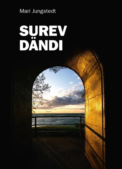 Mari Jungstedt «Surev dändi».