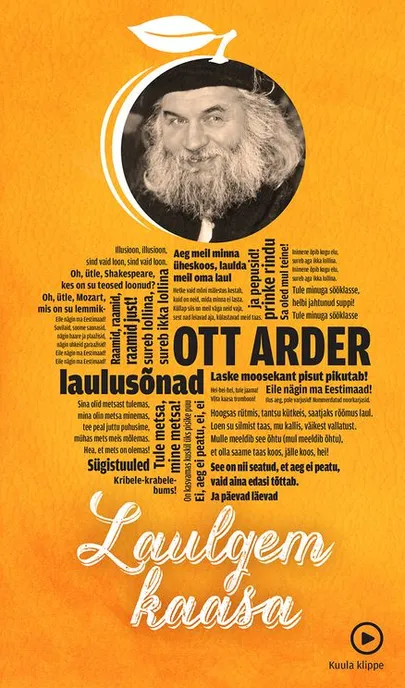 Ott Arder, Epp Petrone, «Laulgem kaasa».