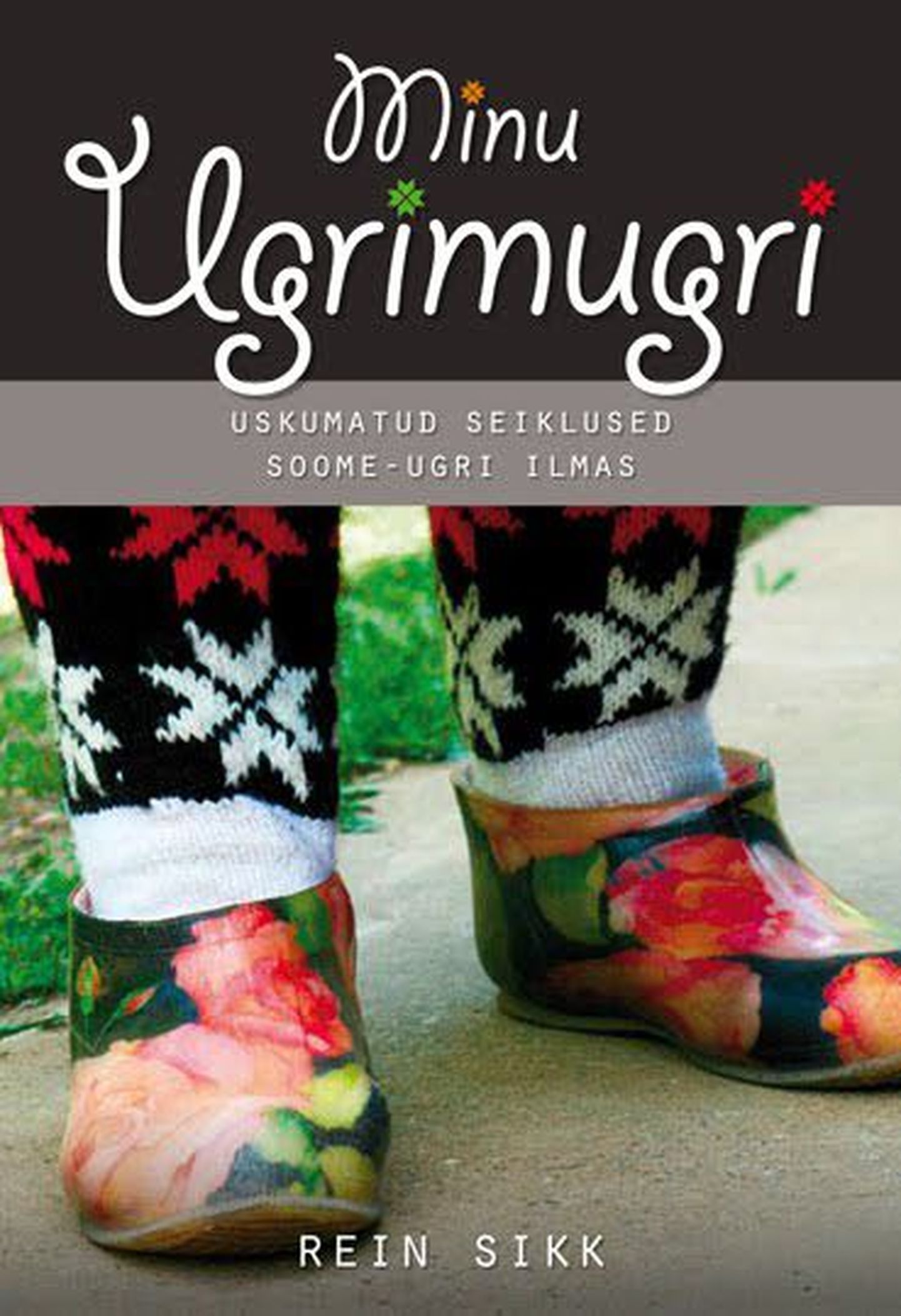 Raamat "Minu Ugrimugri".