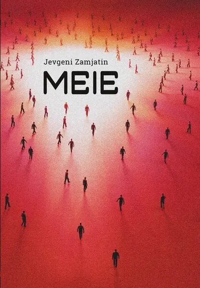 «Meie» Jevgeni Zamjatin