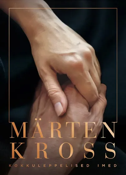 Märten Kross, «Kokkuleppelised imed».