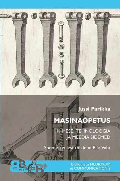 Jussi Parikka, «Masinaõpetus».
