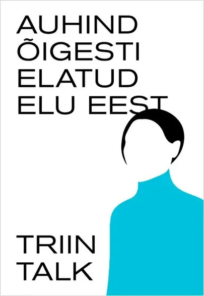 Triin Talk, «Auhind õigesti elatud elu eest».