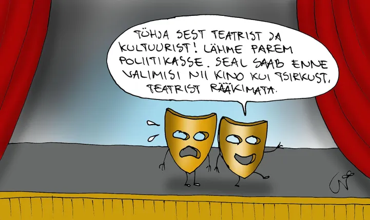 JUHTKIRI Teatrite uus rahastussüsteem on läbimõtlematu ja lõhnab ...