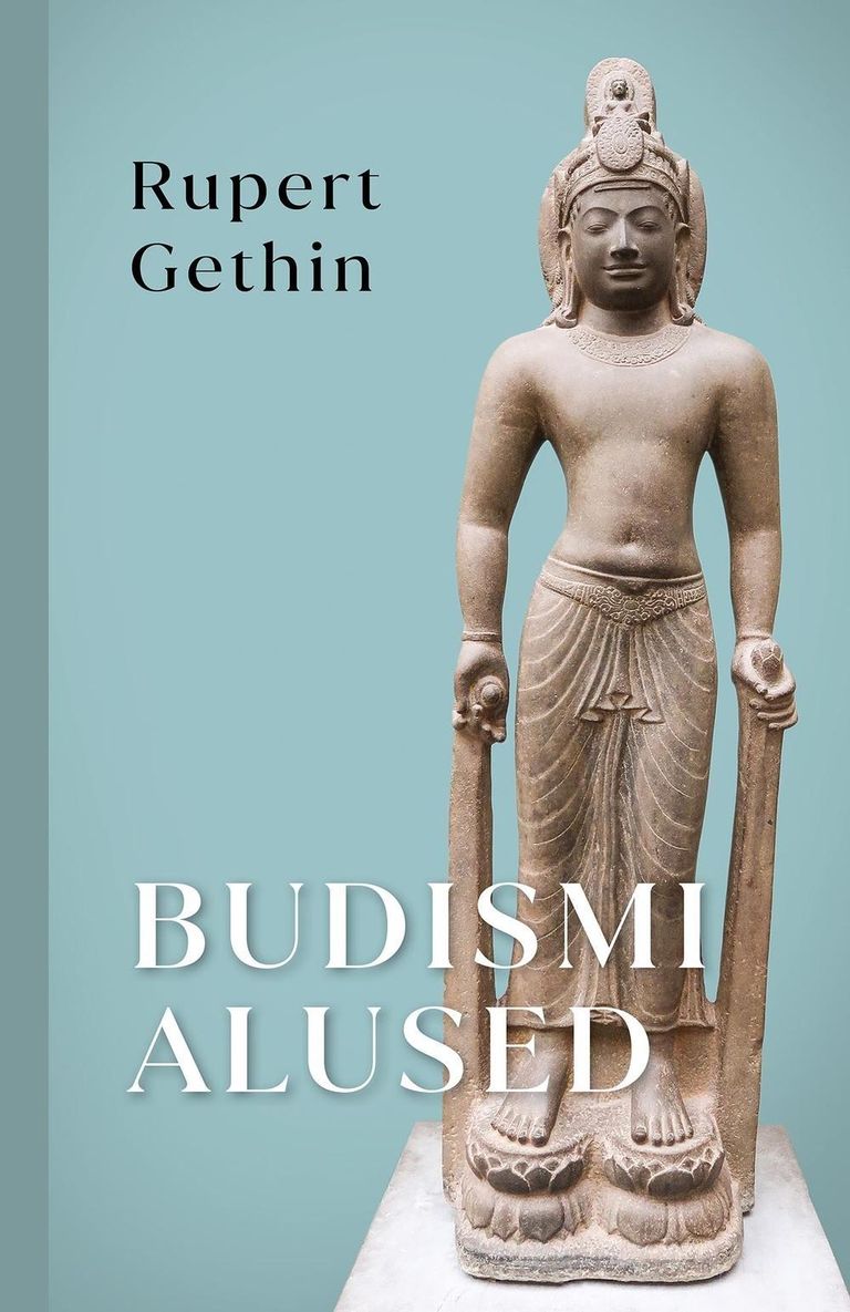 Rupert Gethini «Budismi alused».