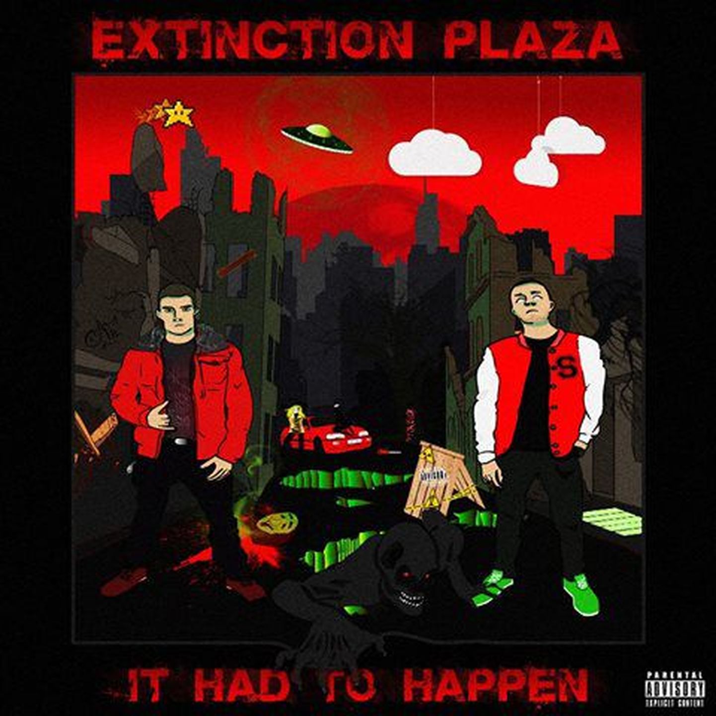 Extinction Plaza esikalbum «It Had To Happen»