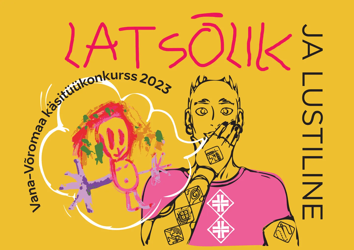 Konkursile «Latsõlik ja lustilinõ» oodatakse käsitöötooteid ja meeneid lastele ning noortele.