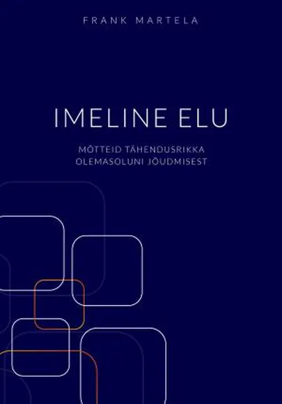 Frank Martela, «Imeline elu».