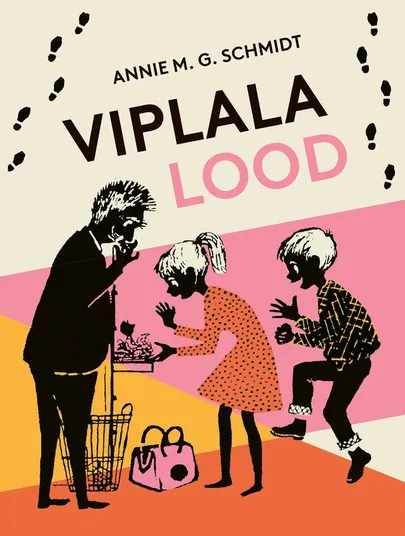 Annie M. G. Schmidt, «Viplala lood».