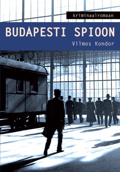 Vilmos Kondor, «Budapesti spioon».