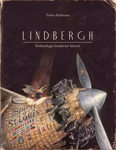 Torben Kuhlmann, «Lindbergh. Seikluslugu lendavast hiirest».