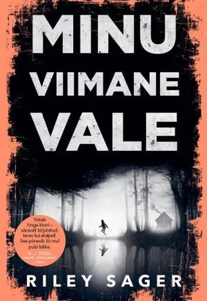 Riley Sager, «Minu viimane vale».