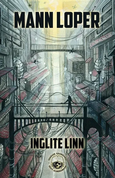 Mann Loper, «Inglite linn».