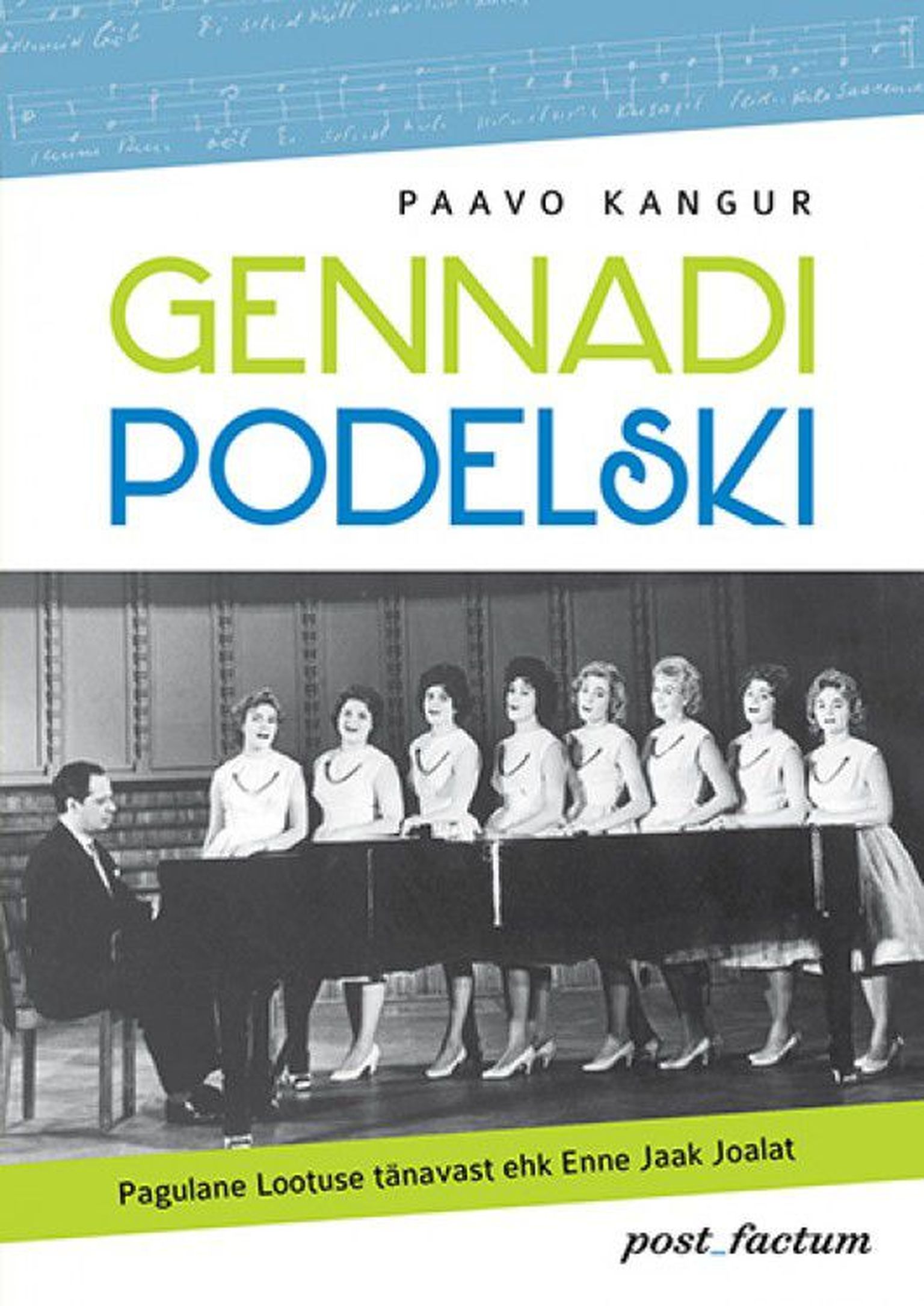 «Gennadi Podelski. Pagulane Lootuse tänavast ehk enne Jaak Joalat»