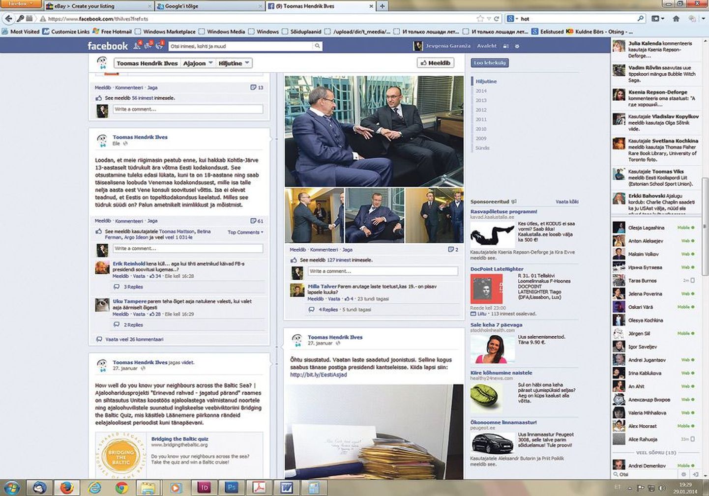 Президент ЭР Тоомас Хендрик Ильвес отреагировал на просьбу школьницы о помощи в свойственной ему манере — через Facebook.