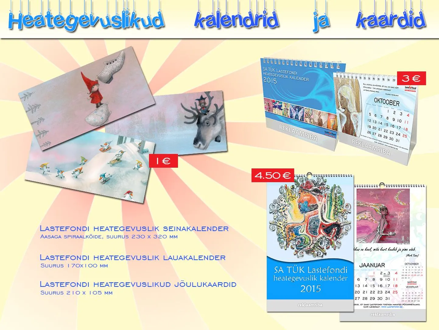 Heategevuslike kaartide müügitulu läheb puudega laste hoiuteenuse rahastamiseks.