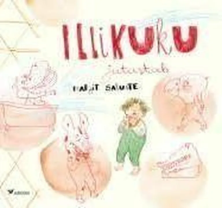 "Illikuku jutustab"