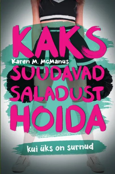 Karen M. McManus «Kaks suudavad saladust hoida»