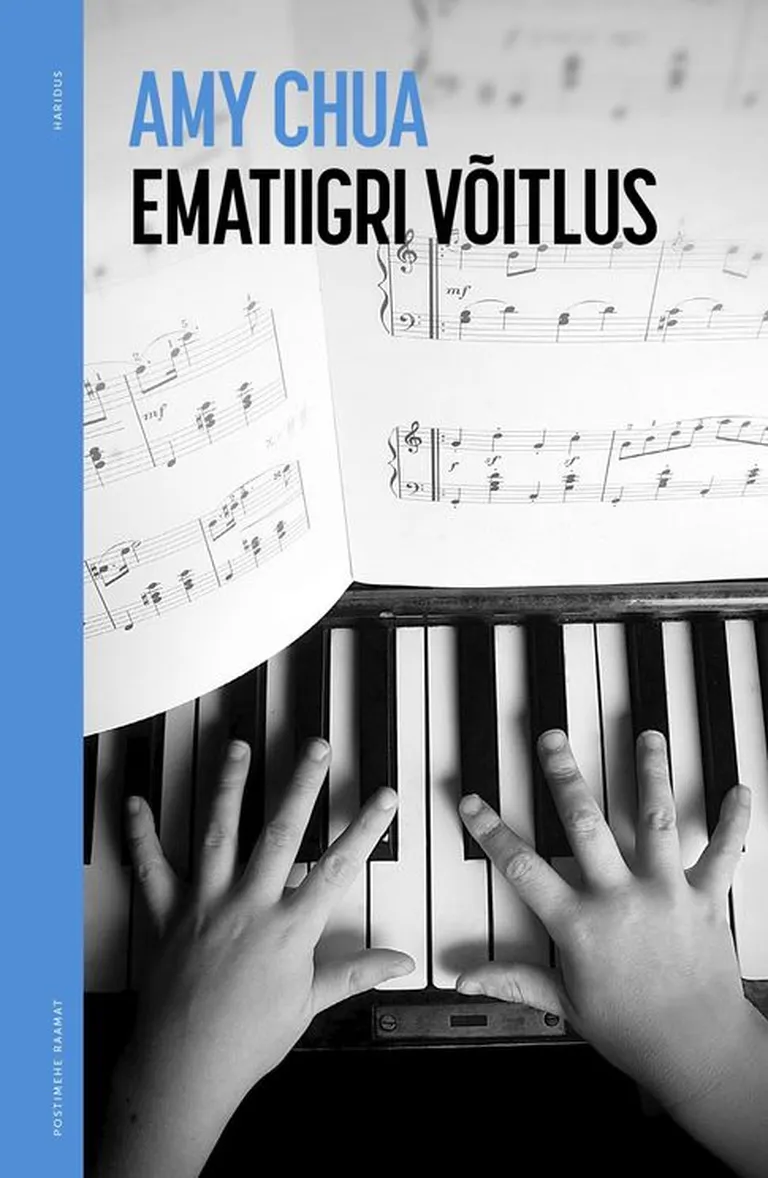 «Ematiigri võitlus» Amy Chua.