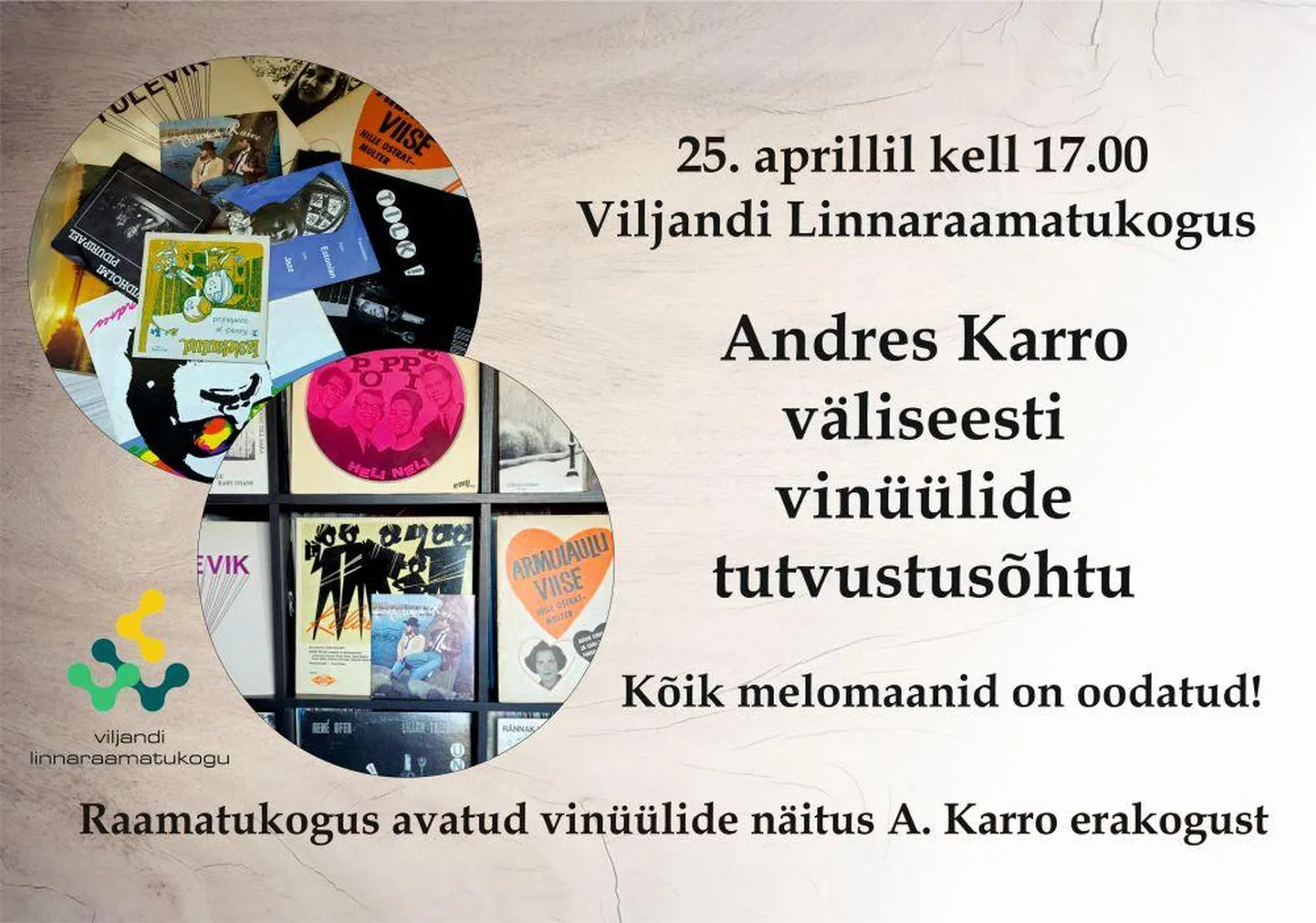 Viljandi linnaraamatukogus on 25. aprillil kell 17 Andres Karro väliseesti vinüülide tutvustusõhtu.