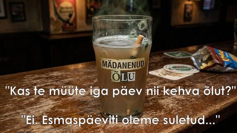 Kas te müüte iga päev nii kehva õlut?