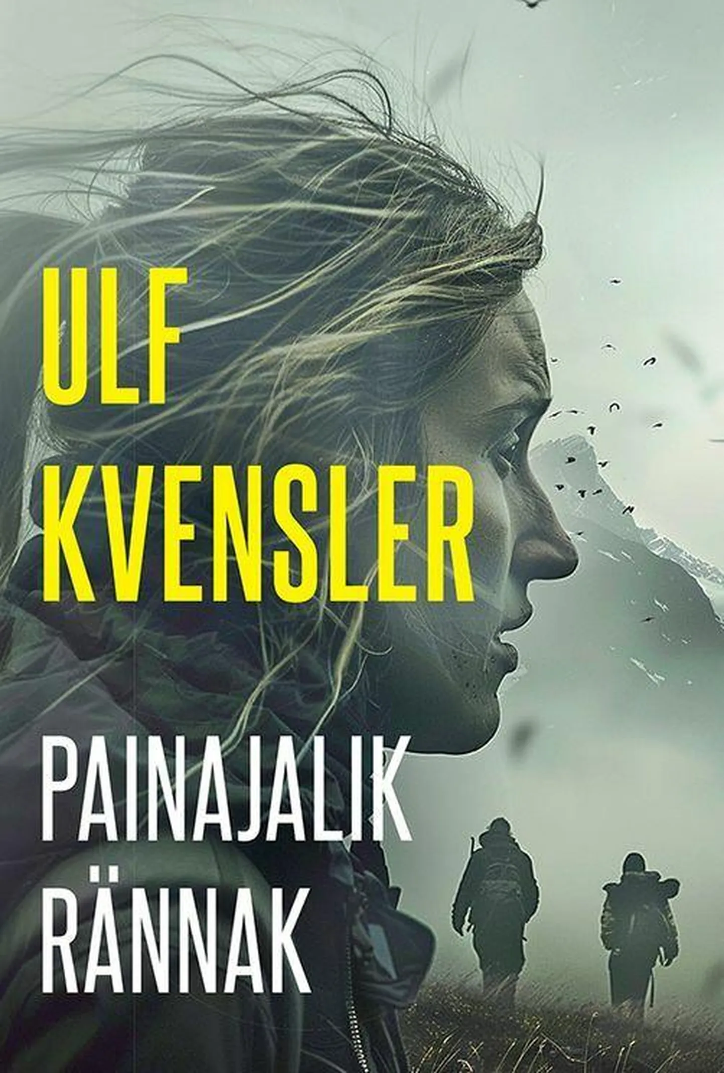 Ulf Kvensler, "Painajalik rännak".