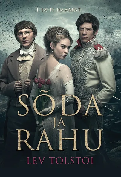 «Sõda ja rahu» Lev Tolstoi.