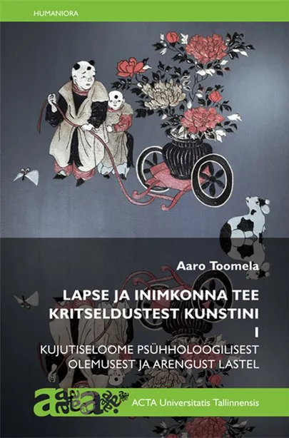 Aaro Toomela, «Lapse ja inimkonna tee kritseldusest kunstini».