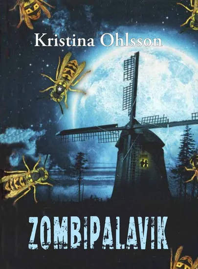 Kristina Ohlsson , «Zombipalavik».