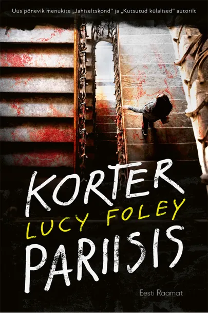 Lucy Foley, «Korter Pariisis».