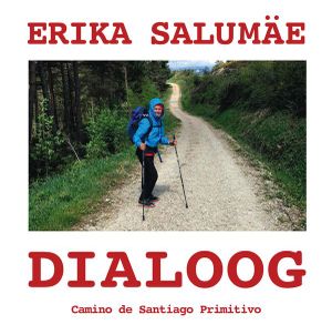 Erika Salumäe, «Dialoog».