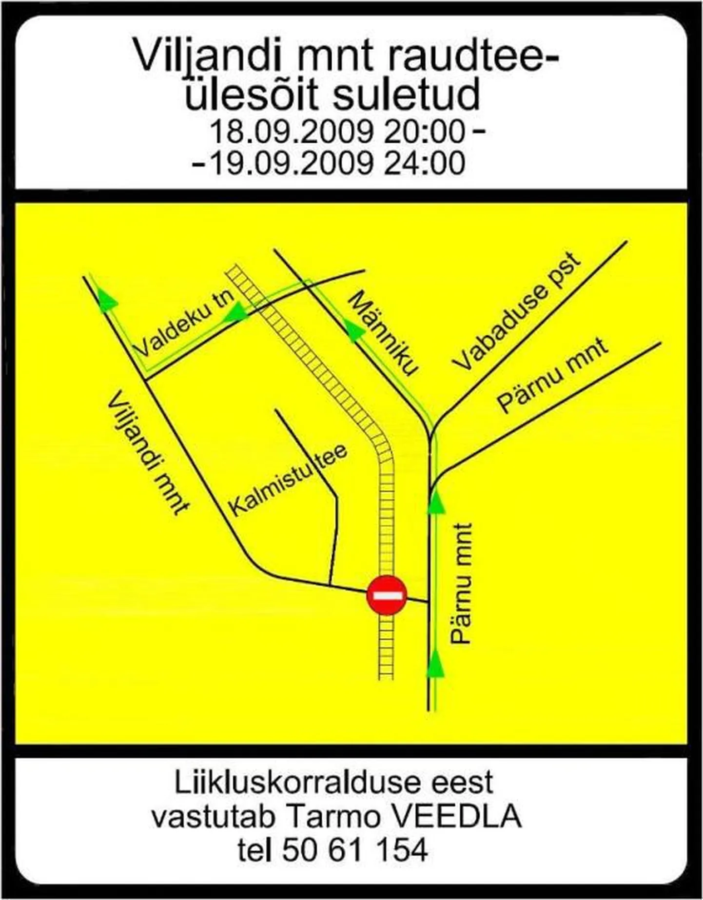 Viljandi maantee raudteeülesõidu ajutise sulgemise tõttu suunatakse liiklus piirkonnas ümber.