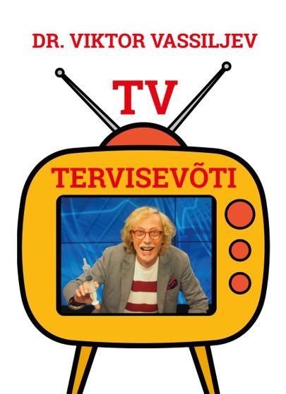 Viktor Vassiljev «TV Tervisevõti».