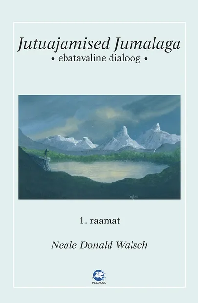 «Jutuajamised jumalaga» Neale Donald Walsch.