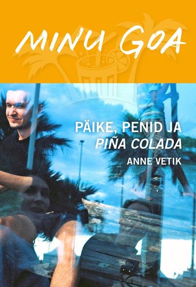 Anne Vetik, «Minu Goa. Lubaduste maa».