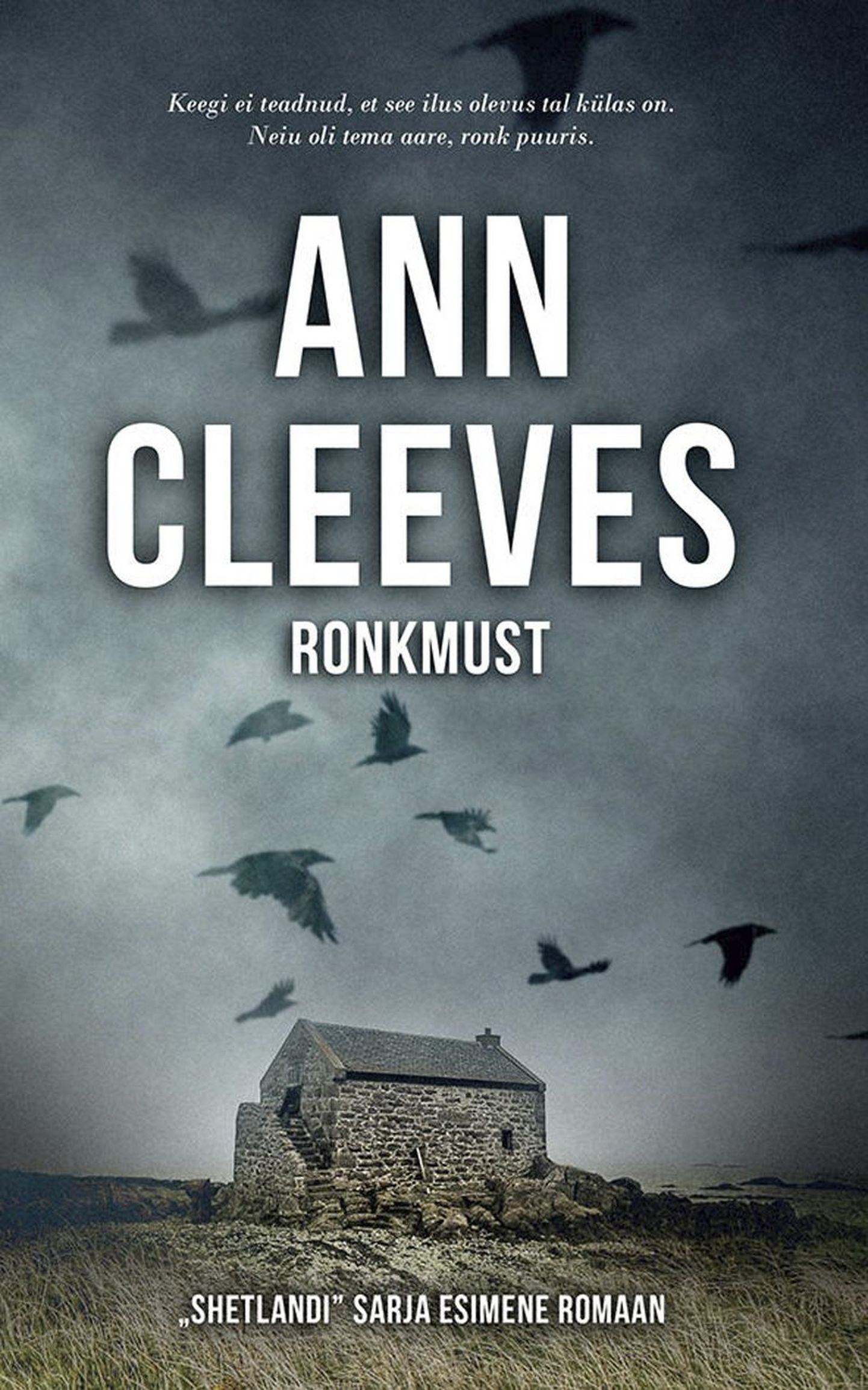 Ann Cleeves “Ronkmust”.