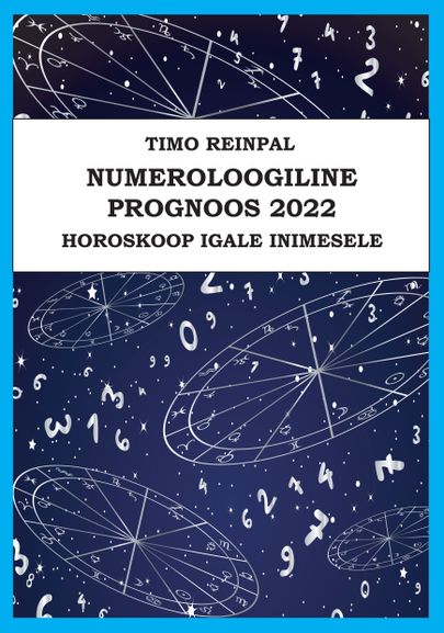 Timo Reinpal, «Numeroloogiline prognoos 2022».