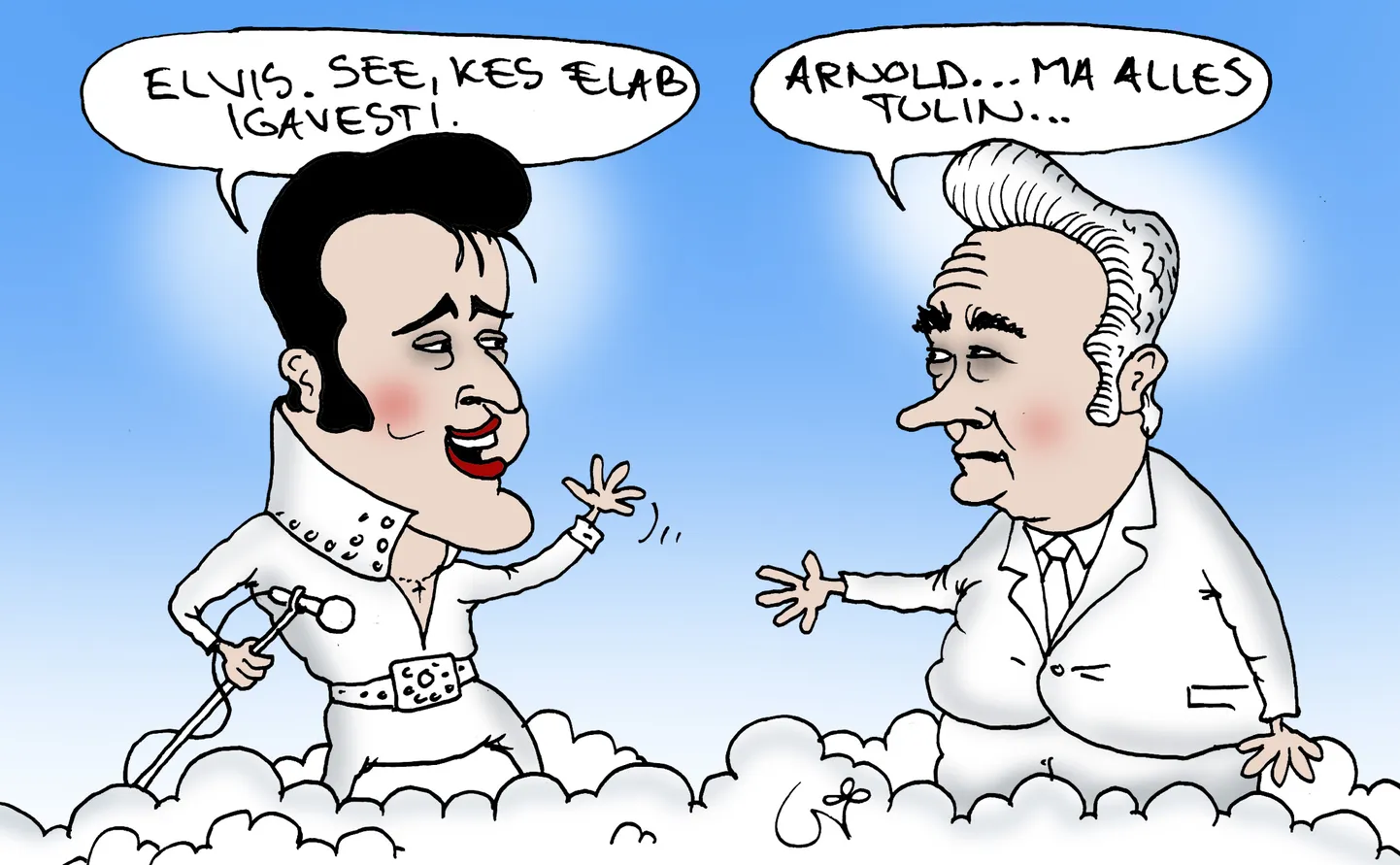 «Elvis. The one who lives forever.» – «Arnold... I just got here...»