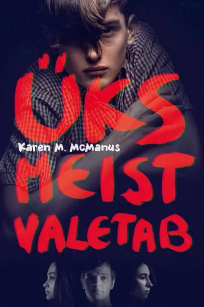 Karen M. McManus «Üks meist valetab».
