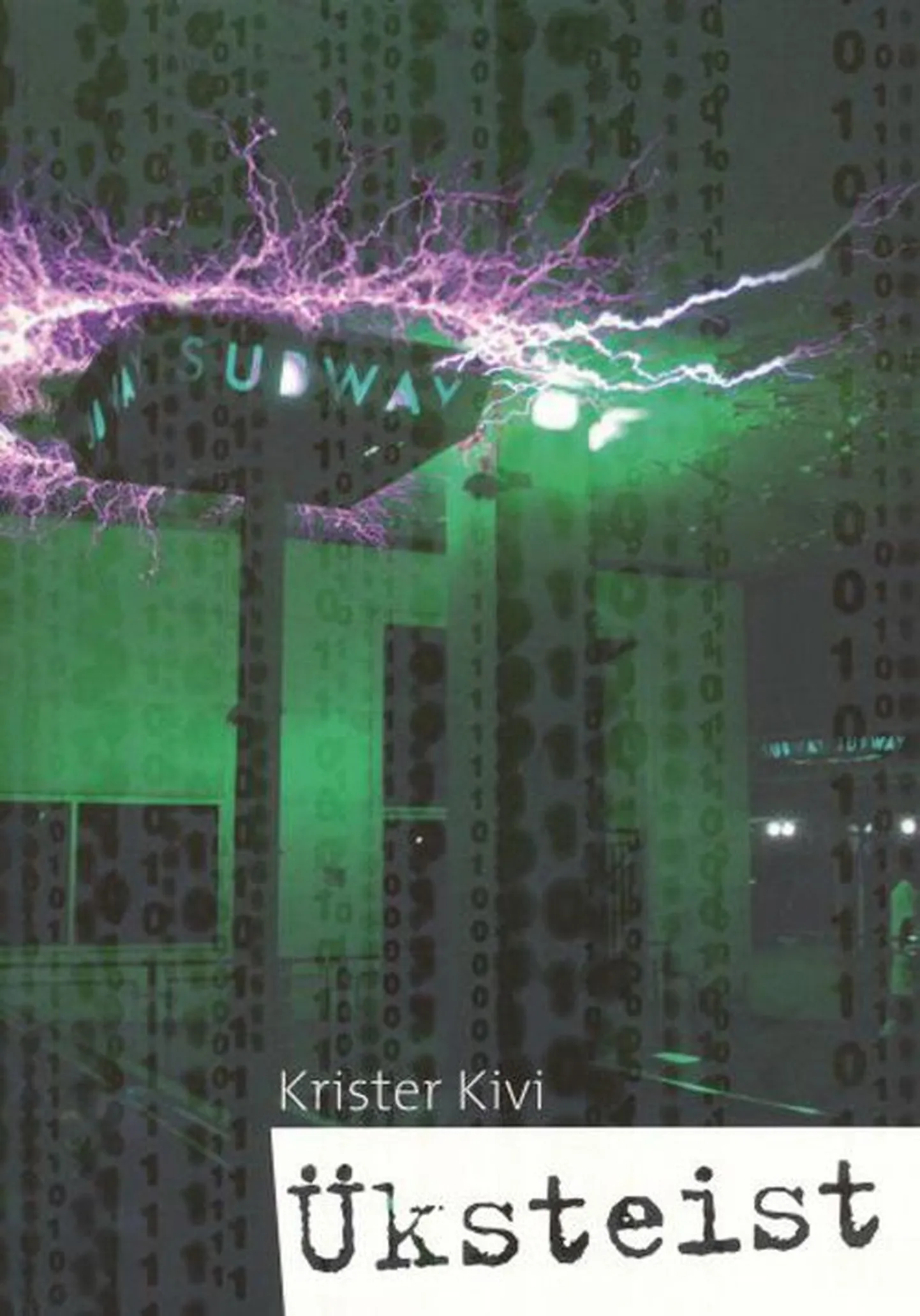 Raamat
Krister Kivi 
«Üksteist» 
Menu, 2010, 
200 lk