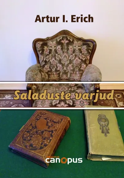 «Saladuste varjud» Artur I. Erich.